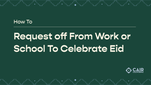 How To Request off From Work or School To Celebrate Eid